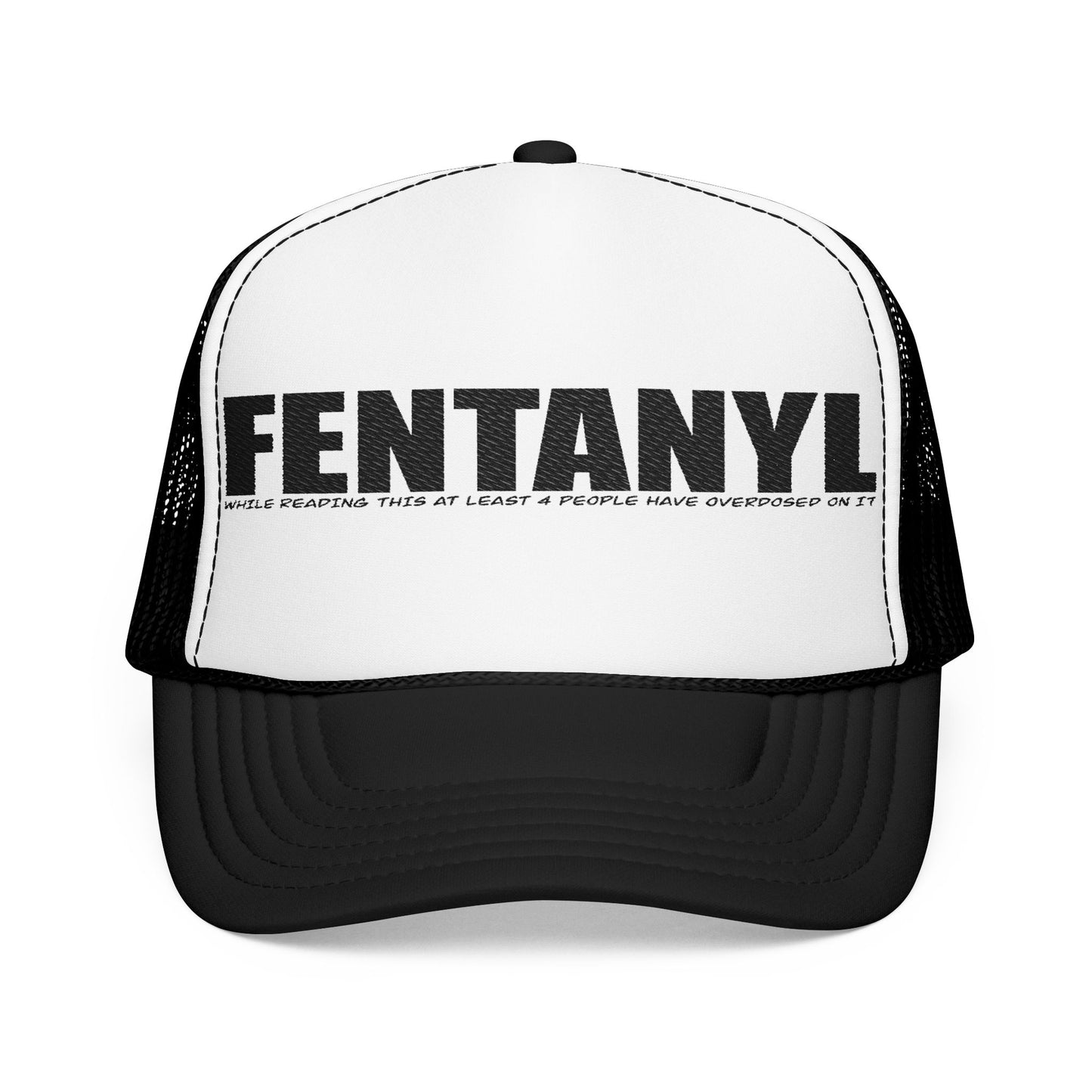 Fentanyl Awareness Foam Trucker Hat Statement Accessory